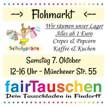 Flohmarkt am 7. Oktober bei fairtauschen - Alles ab 1 Euro - Crepes und Popcorn, Kaffee und Kuchen, Samstag 12-16 Uhr, fairtauschen Münchener Str. 55